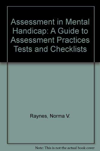 Stock image for Assessment in Mental Handicap: A Guide to Assessment Practices Tests and Checklists for sale by HPB-Diamond