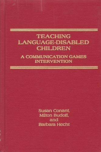 Beispielbild fr Teaching Language-Disabled Children: A Communication Games Intervention zum Verkauf von ilcampo
