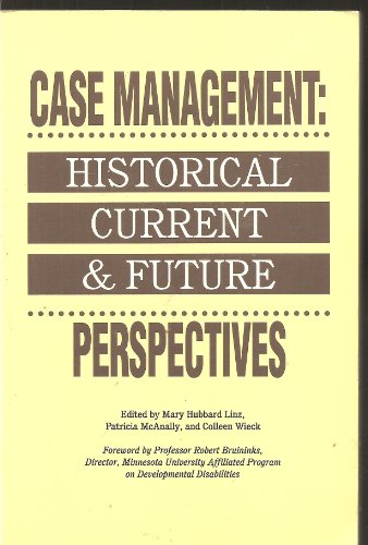 Beispielbild fr Case Management: Historical Current and Future Perspectives zum Verkauf von HPB Inc.