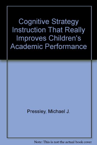 Stock image for Cognitive Strategy Instruction That Really Improves Children's Academic Performances for sale by Better World Books