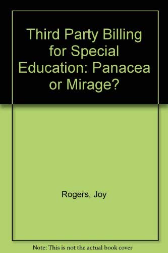 Beispielbild fr Third Party Billing for Special Education: Panacea or Mirage? zum Verkauf von Bookmonger.Ltd