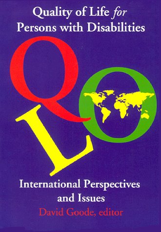 Stock image for Quality of Life for Persons with Disabilities : International Perspectives and Issues for sale by Better World Books