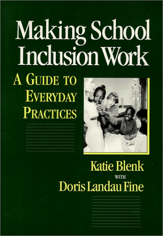 Beispielbild fr Making School Inclusion Work : A Guide to Everyday Practices zum Verkauf von Better World Books