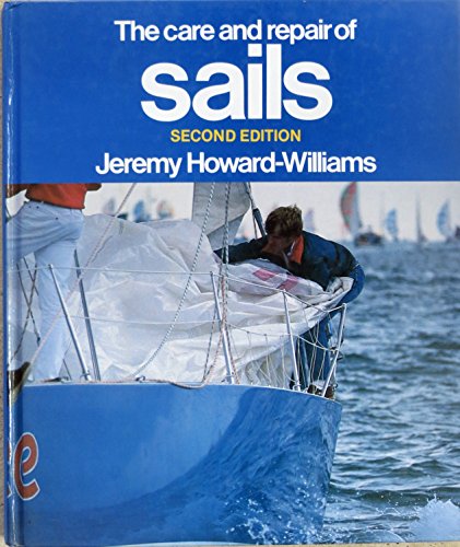 Stock image for The Care and Repair of Sails for sale by Wonder Book