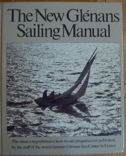 Stock image for The new Glenans sailing manual for sale by Jenson Books Inc