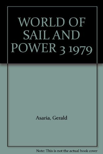 9780914814160: Title: WORLD OF SAIL AND POWER 3 1979