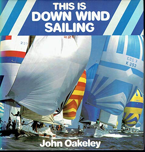 Stock image for This Is Downwind Sailing for sale by Better World Books