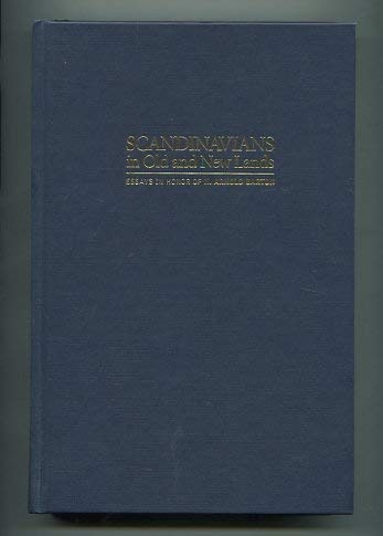 Imagen de archivo de Scandinavians in Old and New Lands Essays in Honor of H. Arnold Barton a la venta por Books From California