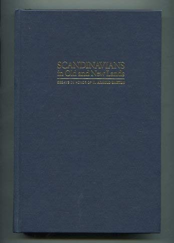 Stock image for Scandinavians in Old and New Lands: Essays in Honor of H. Arnold Barton for sale by ThriftBooks-Dallas