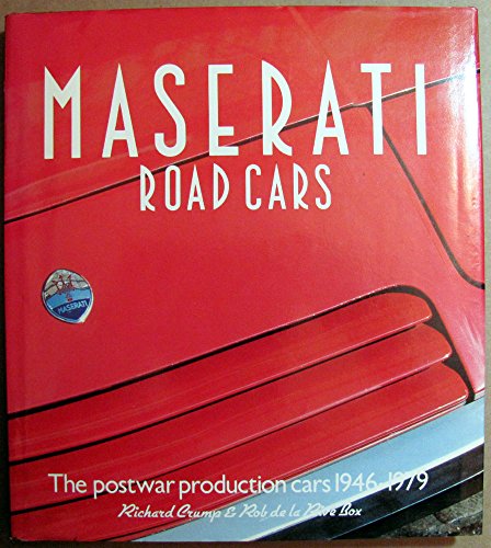 Stock image for Maserati Road Cars: The Postwar Production Cars 1946 to 1979 for sale by BooksRUS