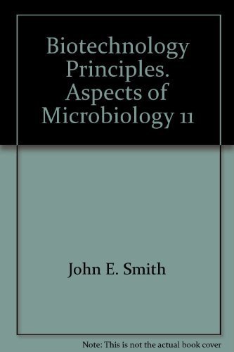 Stock image for Biotechnology Principles (Aspects of Microbiology 11) for sale by Zubal-Books, Since 1961
