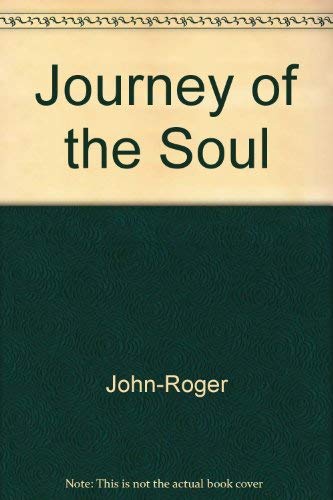 Imagen de archivo de Journey of the Soul a la venta por Kona Bay Books