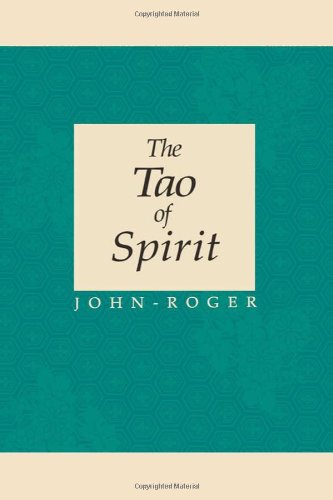 9780914829331: The Tao of Spirit