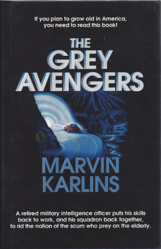 Beispielbild fr The Grey Avengers zum Verkauf von ThriftBooks-Atlanta