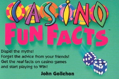 Casino Fun Facts (9780914839576) by Gollehon, John T.