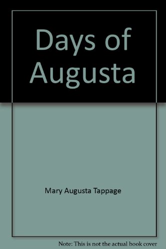 Stock image for The Days of Augusta. for sale by Sara Armstrong - Books