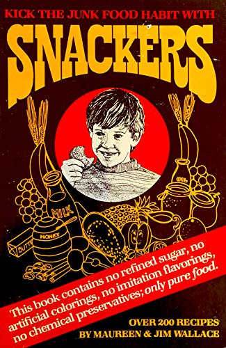 Beispielbild fr Kick the Junk Food Habit With Snackers zum Verkauf von Wonder Book