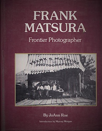 9780914842675: Frank Matsure: Frontier Photographer