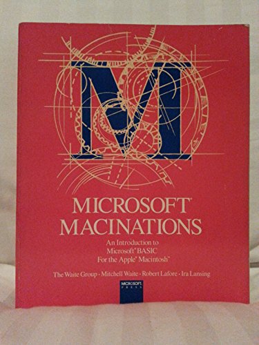 Beispielbild fr Microsoft MacInations: An Introduction to Microsoft Basic for the Apple MacIntosh zum Verkauf von Buchpark