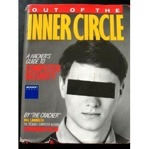 9780914845454: Out of the Inner Circle, a Hacker's Guide to Computer Security