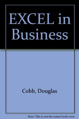 Excel in Business: Number-Crunching Power on the Apple Macintosh (9780914845614) by Cobb, Douglas