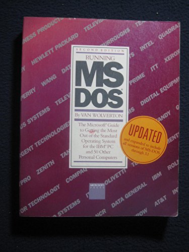 Imagen de archivo de Running MS-DOS: The Microsoft guide to getting the most out of the standard operating system for the IBM PC and 50 other personal computers a la venta por SecondSale