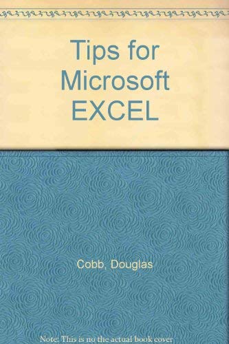 Doug Cobb's Tips for Microsoft Excel (9780914845904) by Cobb, Douglas; Mynhier, Judy