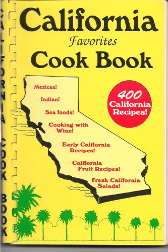 Imagen de archivo de California Favorites Cook Book a la venta por ThriftBooks-Dallas