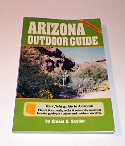 Beispielbild fr Arizona Outdoor Guide zum Verkauf von Wonder Book