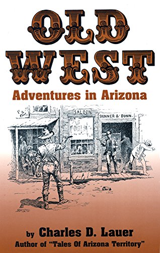 Beispielbild fr Old West Adventures in Arizona zum Verkauf von Books From California
