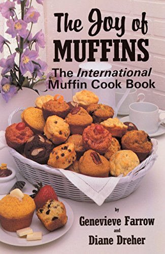 Beispielbild fr The Joy of Muffins : The International Muffin Cook Book zum Verkauf von Better World Books
