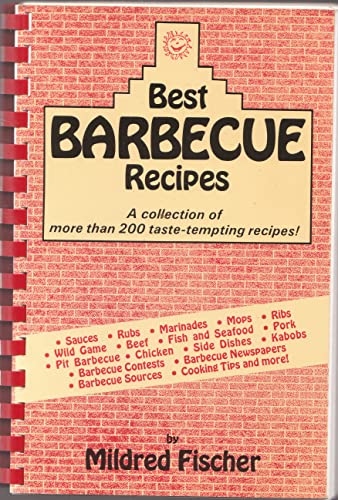 Beispielbild fr Best Barbecue Recipes: A Collection of More Than 200 Taste-Tempting Recipes zum Verkauf von BooksRun