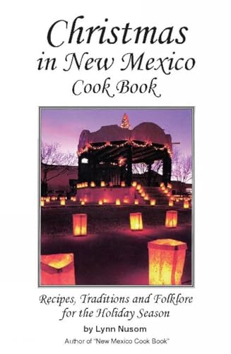 Beispielbild fr Christmas in New Mexico : Recipes, Traditions and Folklore for the Holiday Season zum Verkauf von Better World Books: West