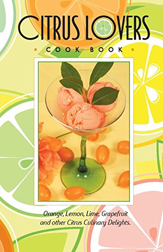 Imagen de archivo de Citrus Lovers Cookbook a la venta por Wonder Book