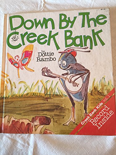 Beispielbild fr Down By The Creek Bank zum Verkauf von ThriftBooks-Atlanta