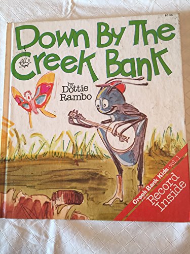 Stock image for Down By The Creek Bank for sale by ThriftBooks-Atlanta
