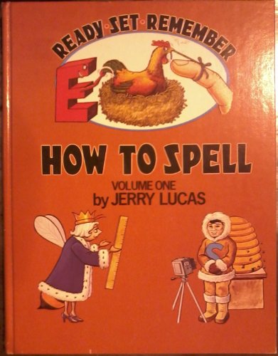 Ready, Set, Remember: How To Spell (Volume One) (9780914850687) by Jerry Lucas