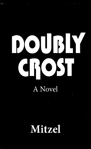 Stock image for Doubly Crost ( Signed ) for sale by BookManBookWoman Books