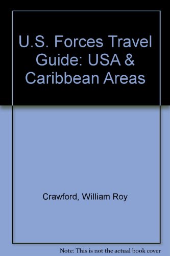 Stock image for U.S. Forces Travel Guide: USA & Caribbean Areas for sale by Wonder Book
