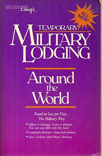 Imagen de archivo de Military living's temporary military lodging around the world a la venta por ThriftBooks-Atlanta