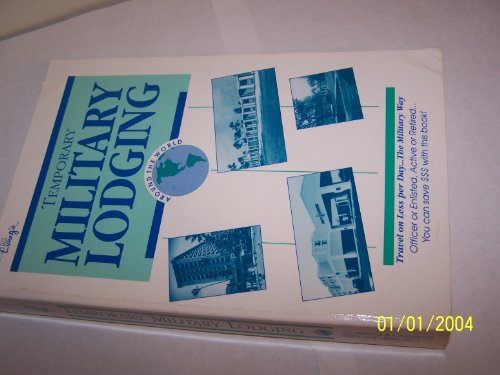 Military living's temporary military lodging around the world (9780914862222) by Crawford, William Roy