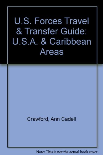 Stock image for U.S. Forces Travel & Transfer Guide: U.S.A. & Caribbean Areas for sale by R Bookmark