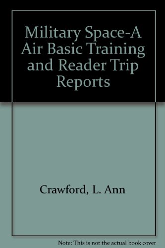 Beispielbild fr Military Space-A Air Basic Training and Reader Trip Reports zum Verkauf von Wonder Book