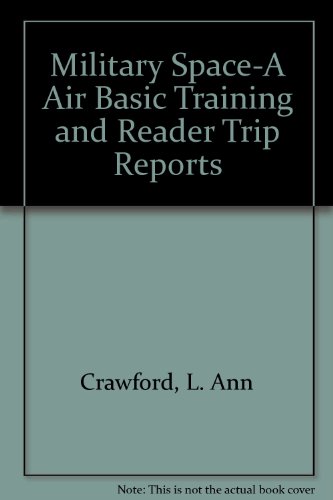 Stock image for Military Space-A Air Basic Training and Reader Trip Reports for sale by Wonder Book