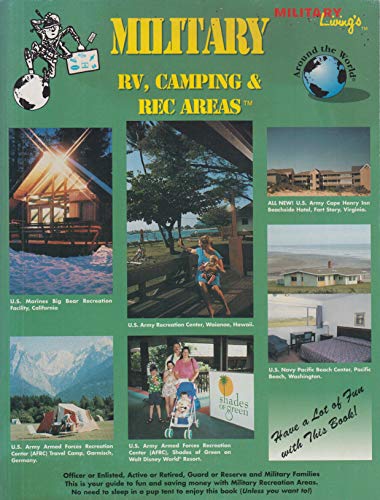 Stock image for Military Living's Military Rv, Camping & Rec Areas Around the World for sale by The Book Spot