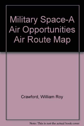 Stock image for Military Space A Air Opportunities Air Route Map for sale by HPB-Emerald
