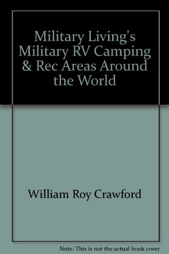 Stock image for Military Living's Military RV, Camping & Rec Areas Around the World for sale by SecondSale