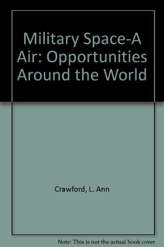 Stock image for Military Space-A: Air Opportunities Around the World for sale by Bookmans