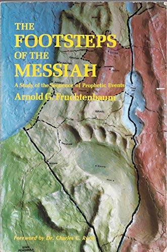 Stock image for The Footsteps of the Messiah: A Study of the Sequence of Prophetic Events for sale by HPB Inc.