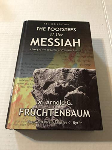 Stock image for Footsteps of the Messiah for sale by Goodwill Industries